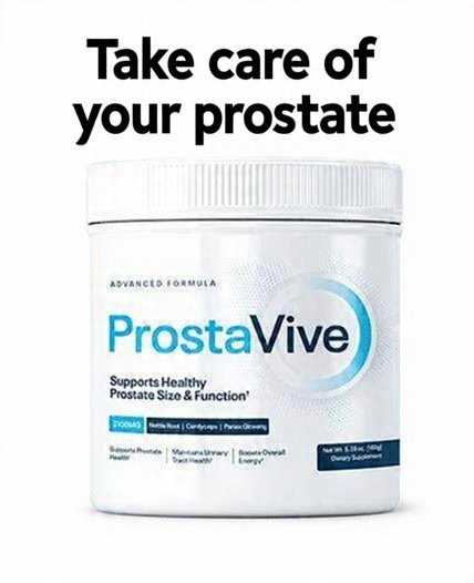 ProstaVive:The Most Potent,Fast-Acting Formula for Prostate Health & Strong Flow